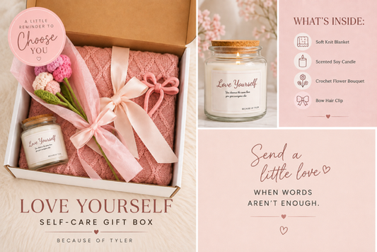 Love Yourself Self-Care Gift Box | Because of Tyler