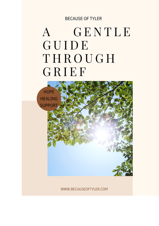 Because of Tyler: A Faith Filled EGuide Through Grief