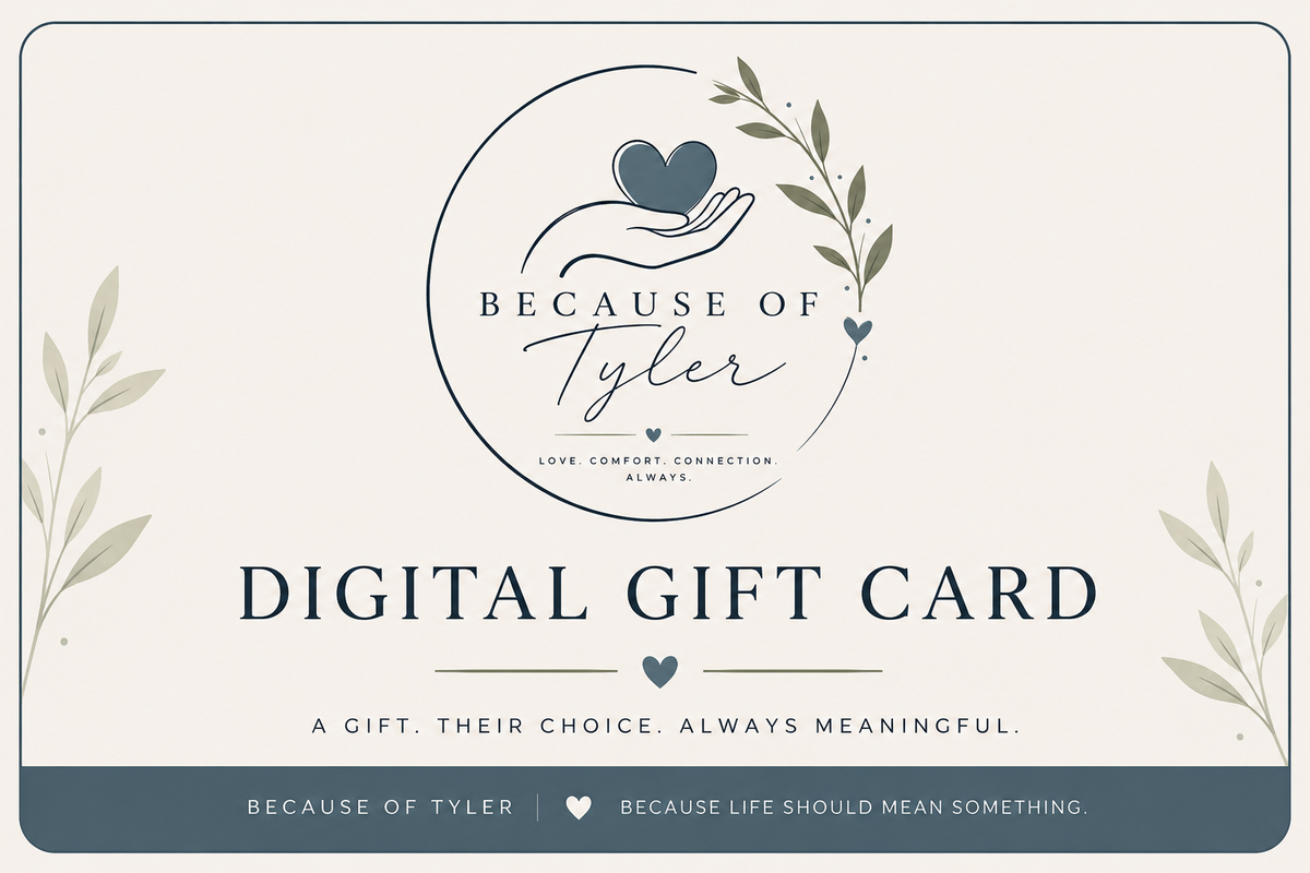 Because of Tyler Digital Gift Card