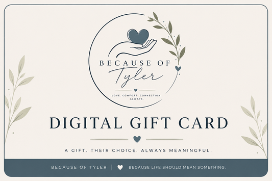 Because of Tyler Digital Gift Card